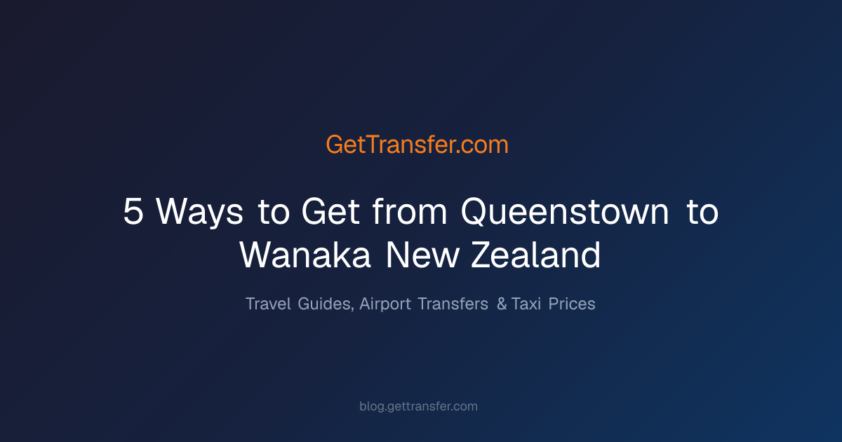 5 Ways to Get from Queenstown to Wanaka, New Zealand
