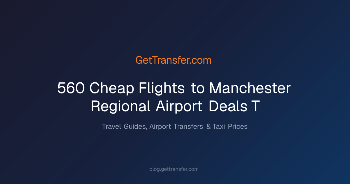 €560 Cheap Flights to Manchester Regional Airport - Deals (T