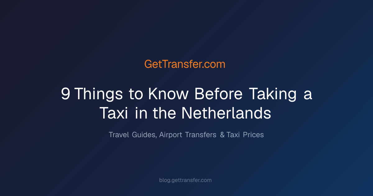 9 Things to Know Before Taking a Taxi in the Netherlands