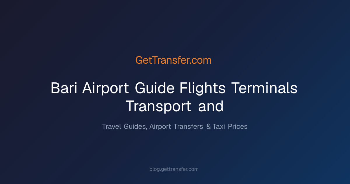 Bari Airport Guide - Flights, Terminals, Transport and