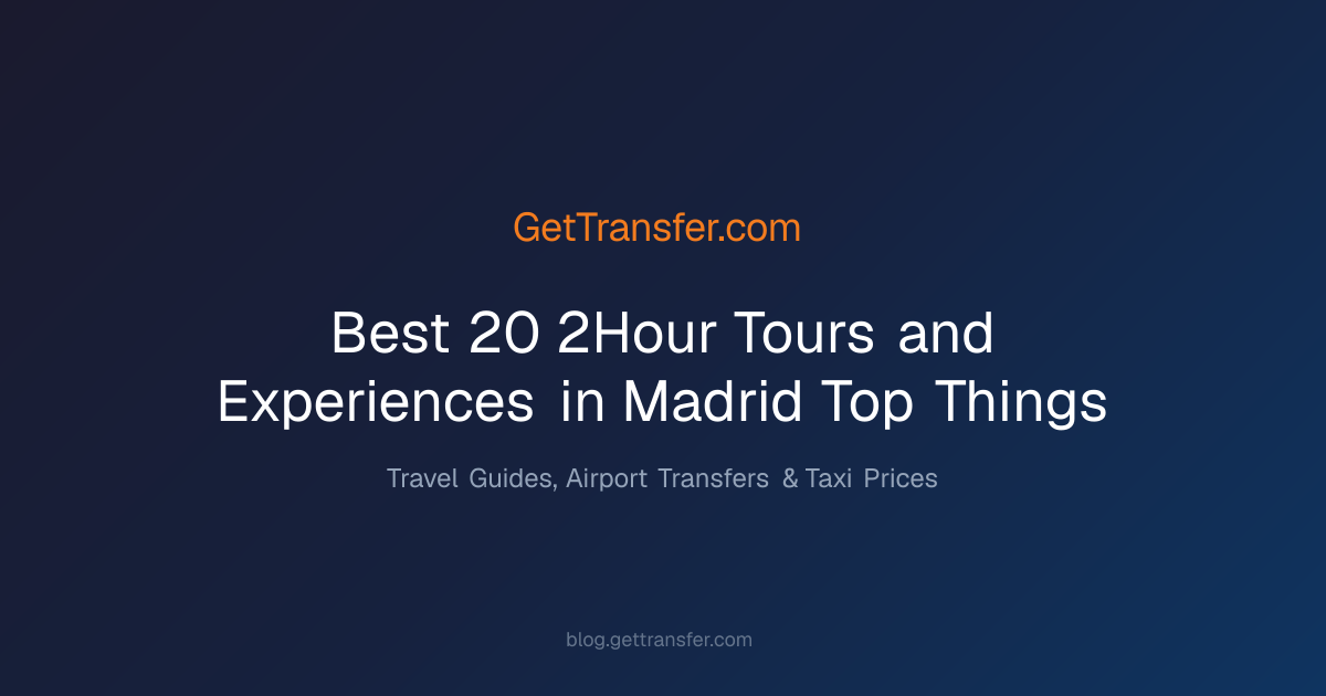 Best 20 2-Hour Tours and Experiences in Madrid | Top Things