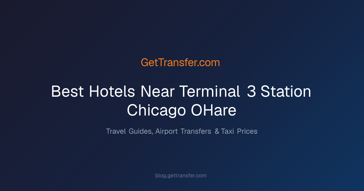 Best Hotels Near Terminal 3 Station Chicago | O'Hare