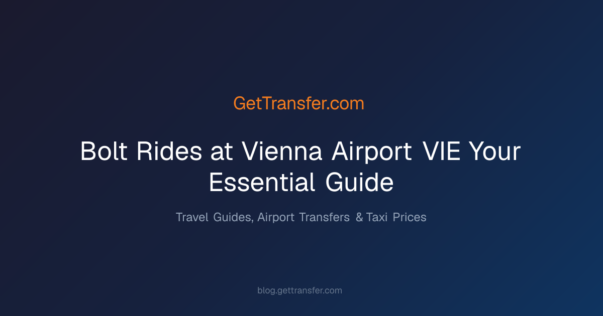 Bolt Rides at Vienna Airport (VIE) - Your Essential Guide