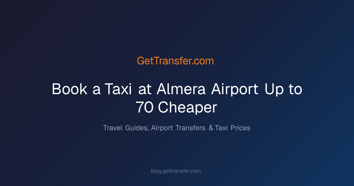Book a Taxi at Almería Airport — Up to 70% Cheaper
