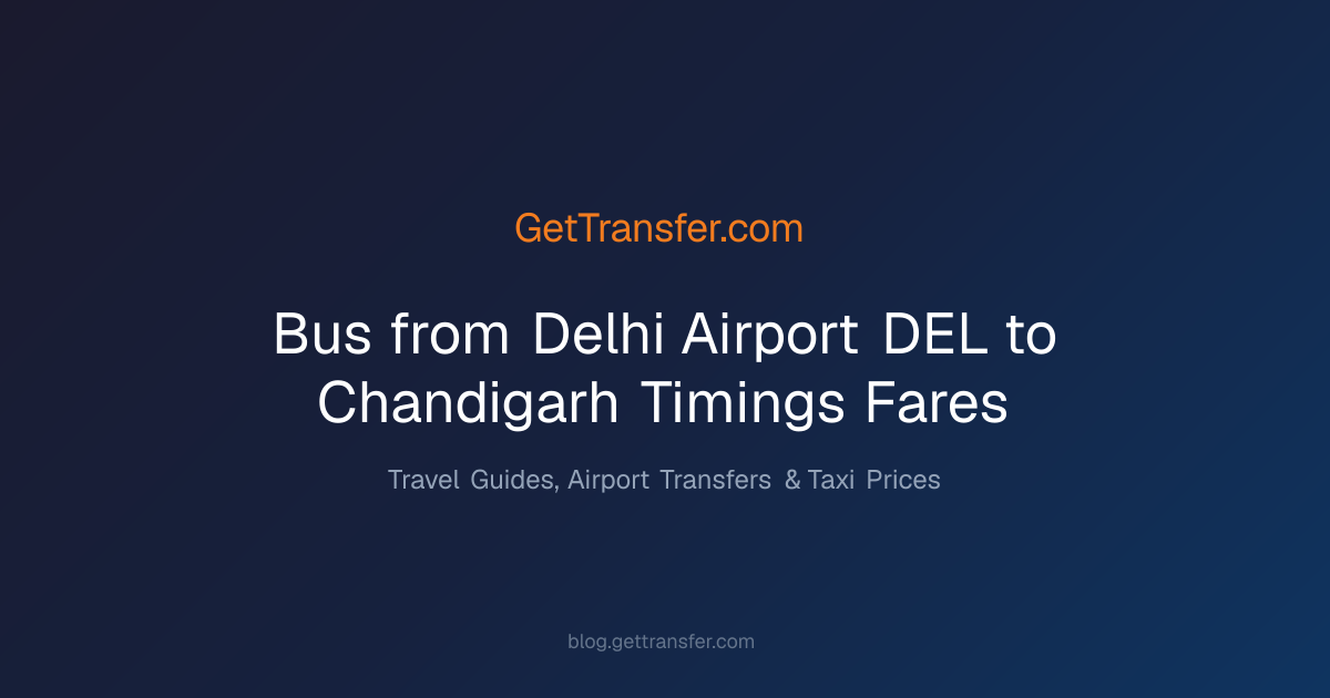 Bus from Delhi Airport DEL to Chandigarh | Timings, Fares &