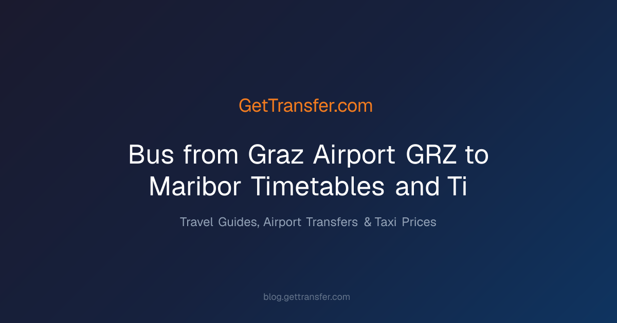 Bus from Graz Airport (GRZ) to Maribor - Timetables and - Ti