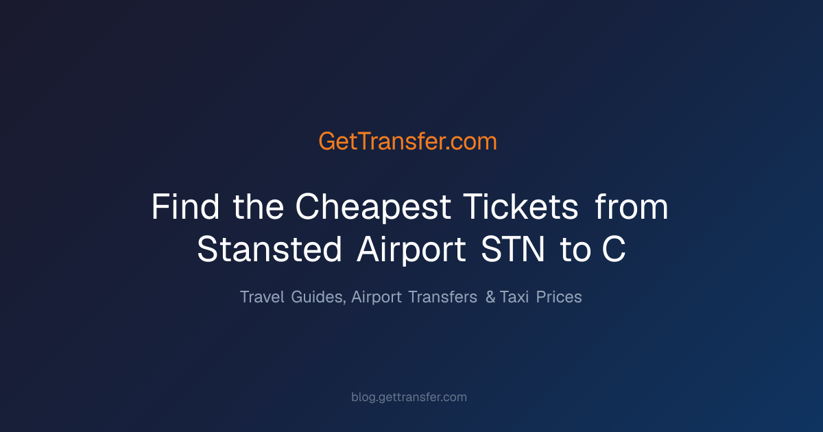 Find the Cheapest Tickets from Stansted Airport (STN) to - C
