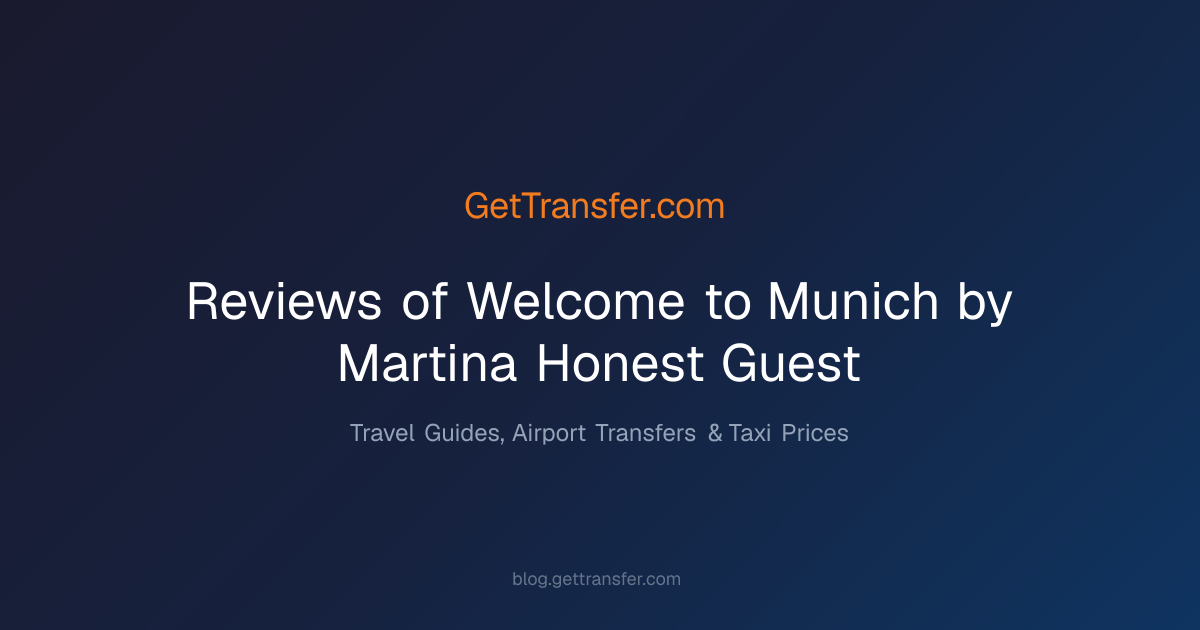 Reviews of Welcome to Munich by Martina - Honest Guest
