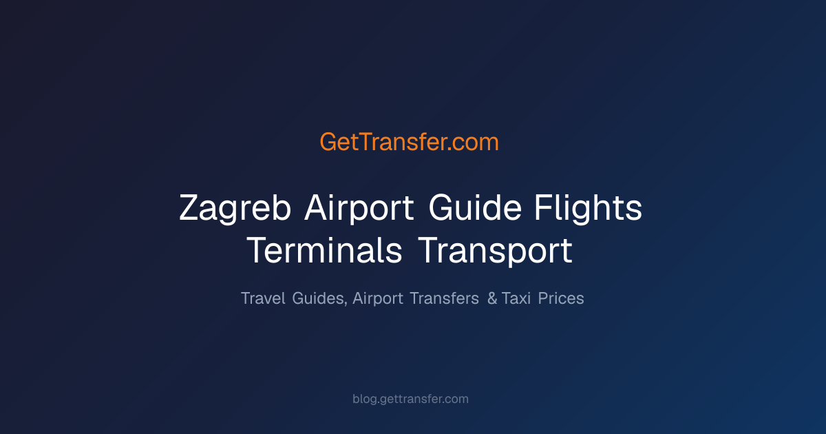 Zagreb Airport Guide - Flights, Terminals, Transport &