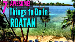 Explore Exciting Things to Do in Roatan