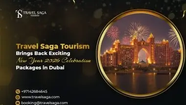 Dubai’s New Year 2026 Festivities Shine Bright with Travel Saga Tourism’s Exclusive Celebration Packages